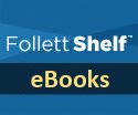 A graphic featuring the text 'Follett Shelf' and 'eBooks' on a blue background.