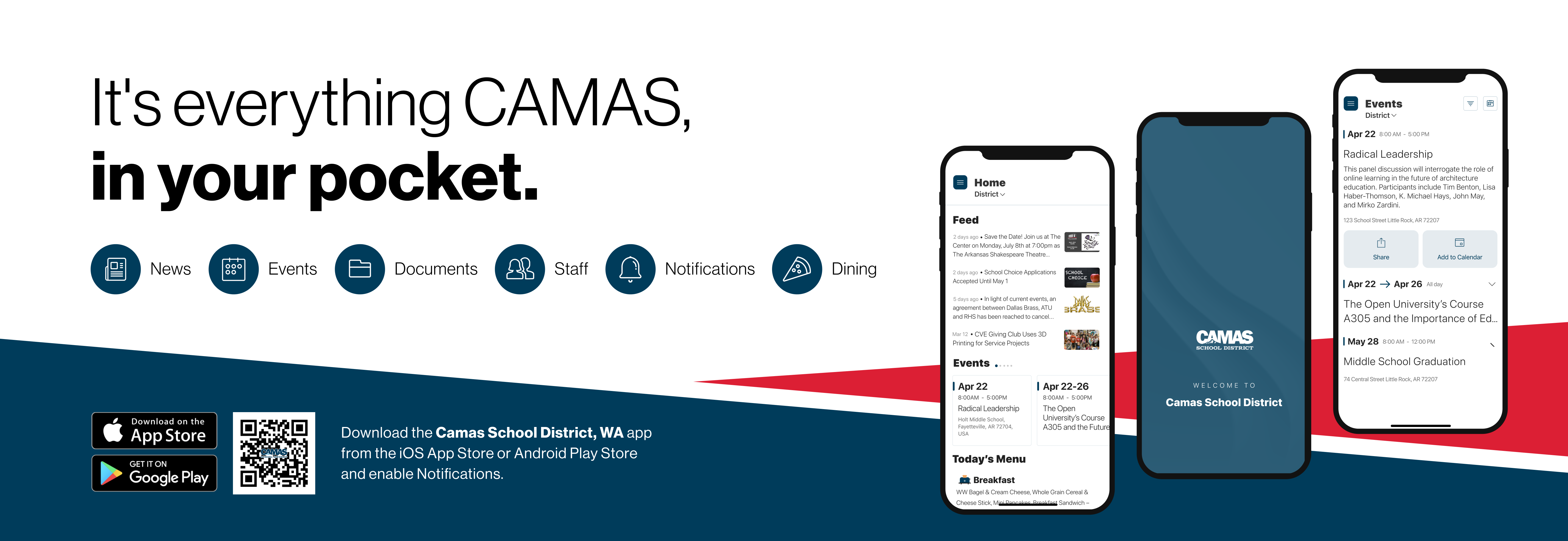 It's everything CAMAS,. in your pocket. Download the Camas School District, WA app from the iOS App Store or Android Play Store and enable Notifications