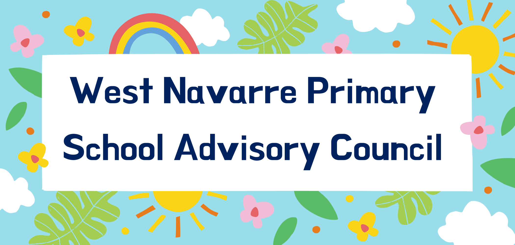 Image with the words West Navarre Primary School Advisory Council