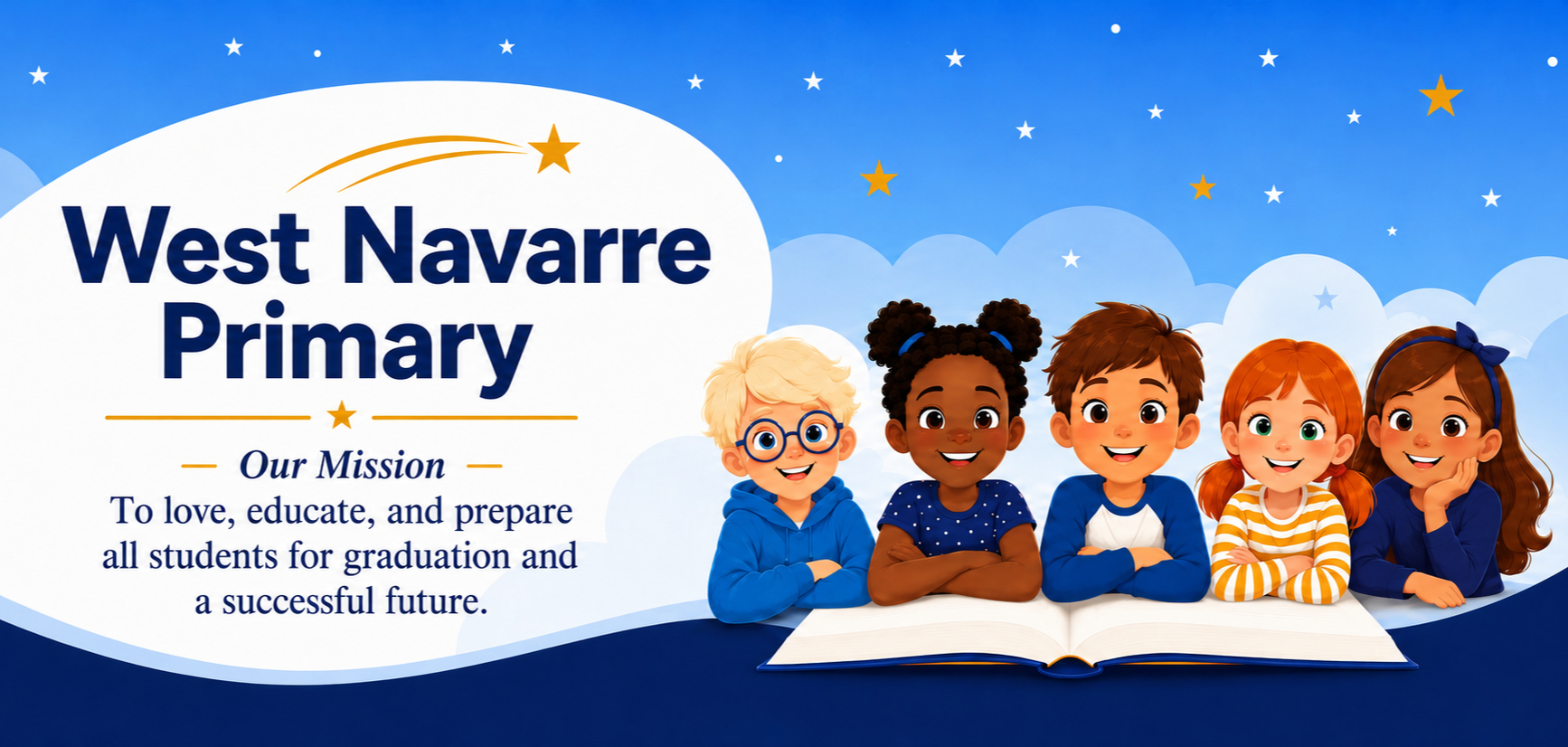 Image of cartoon children with a blue sky and clouds with the words West Navarre Primary: a school where children reach for the stars.