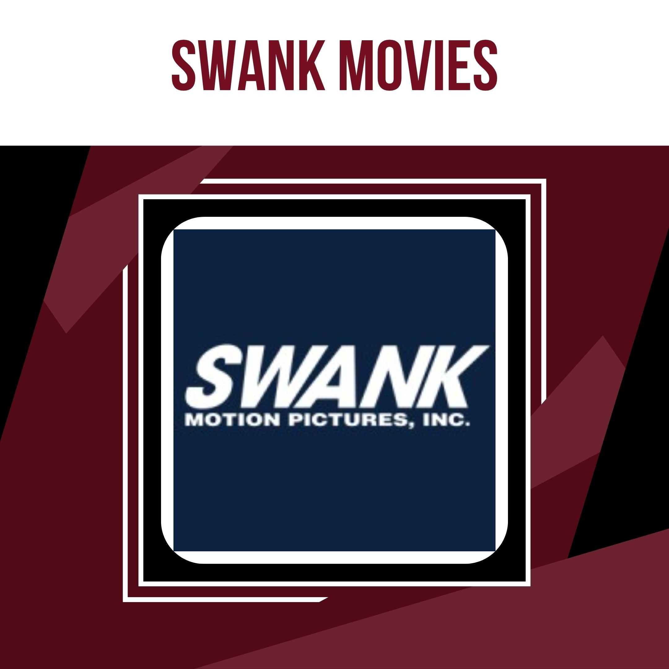 Red and black background with a white square containing the "Swank Movies" logo.