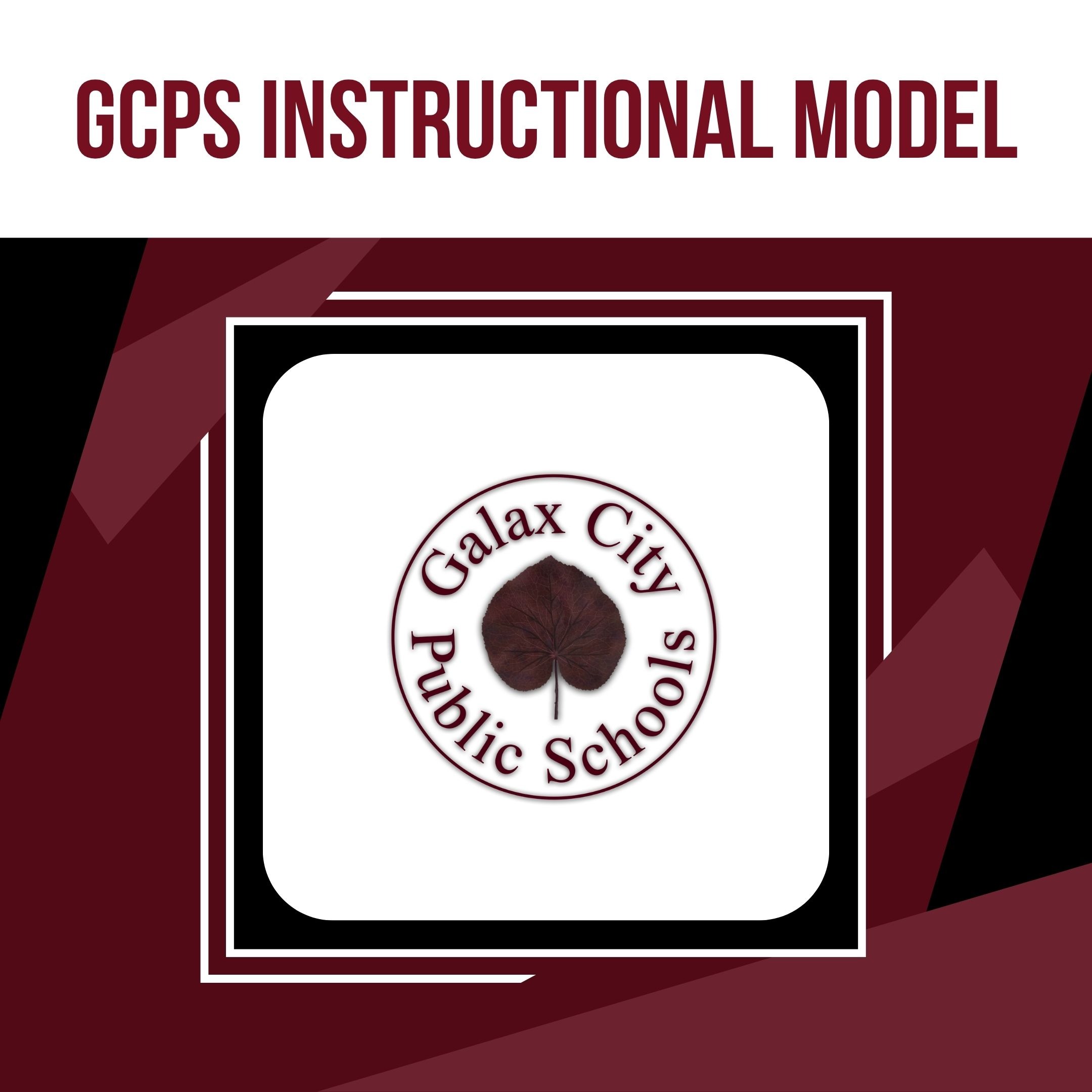 A maroon and black background with a logo for Galax City Public Schools. The logo has a white border.