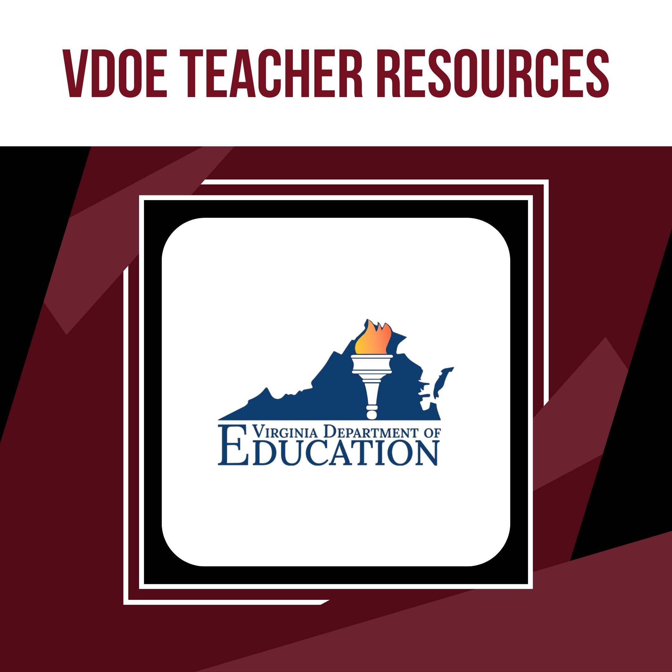 Logo for Virginia Department of Education with a torch and mountains. Header reads "VDOE Teacher Resources."