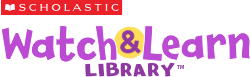 The logo features the word 'Watch & Learn' in playful purple letters, with 'Library' in a smaller font below, accompanied by the Scholastic logo in red at the top.