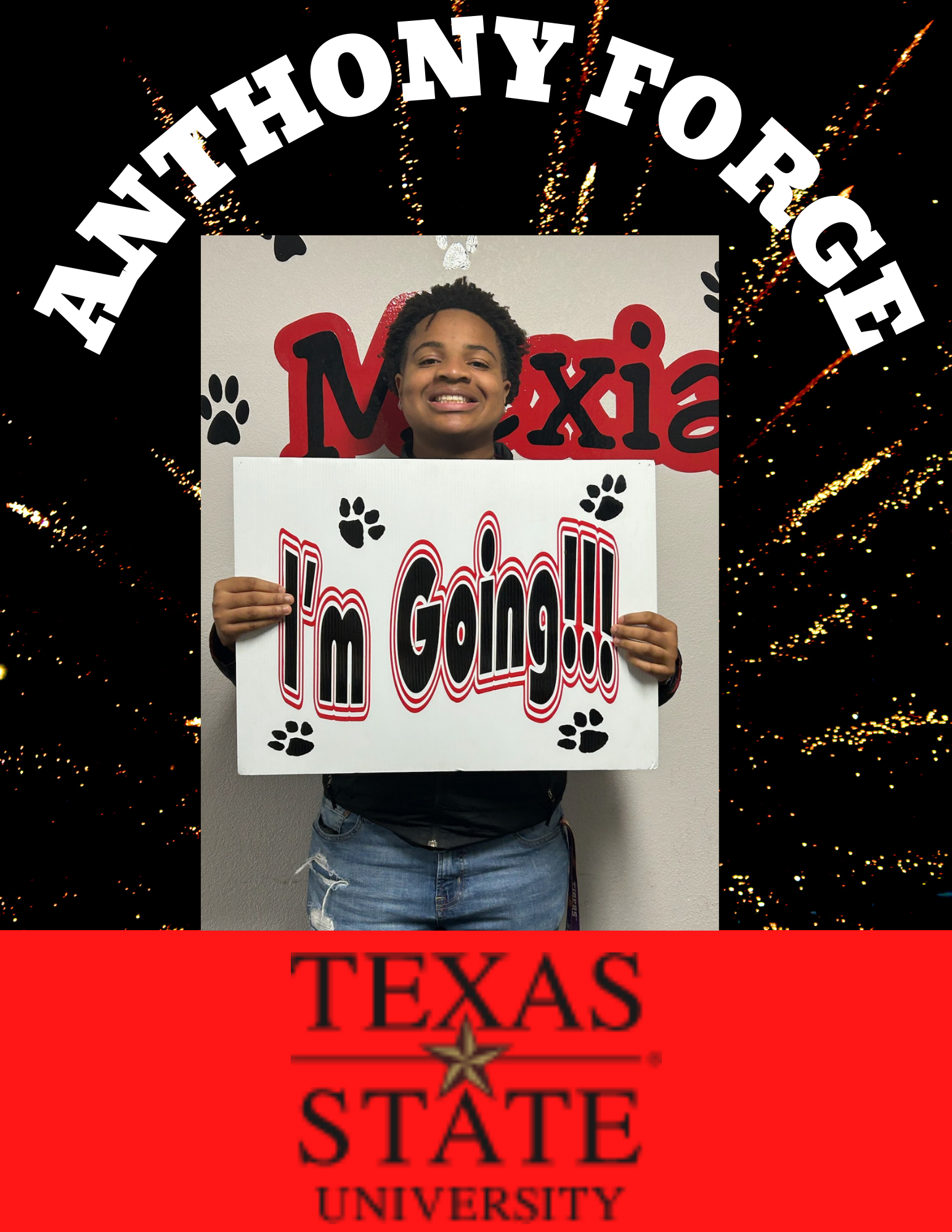 Anthony Forge - I'm Going! - Texas State University
