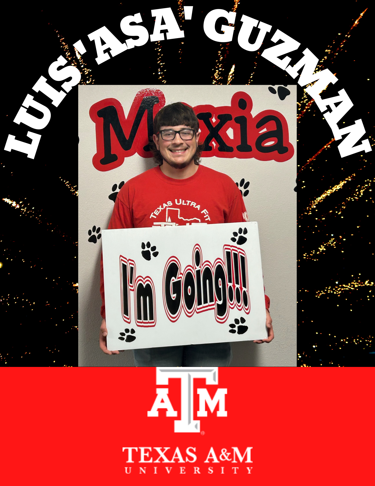 Luis 'Asa' Guzman - I'm Going! - Texas A&M University