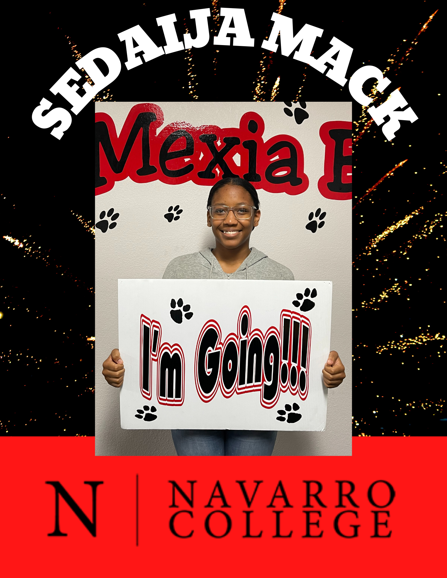 Sedaija Mack - I'm Going! - Navarro College
