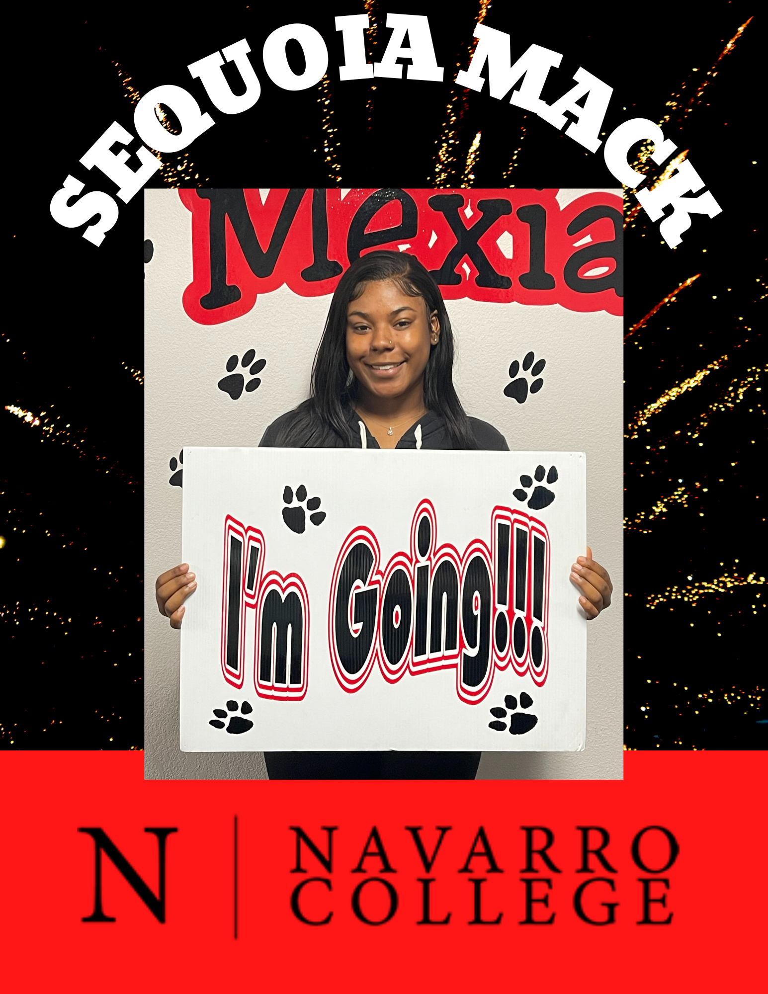 Sequoia Mack - I'm Going! - Navarro College