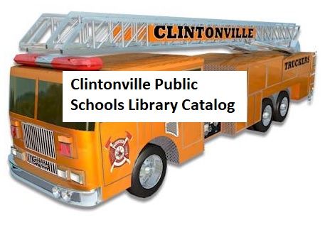 CLINTONVILLE PUBLIC SCHOOLS LIBRARY CATALOG