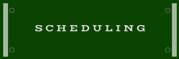 Scheduling