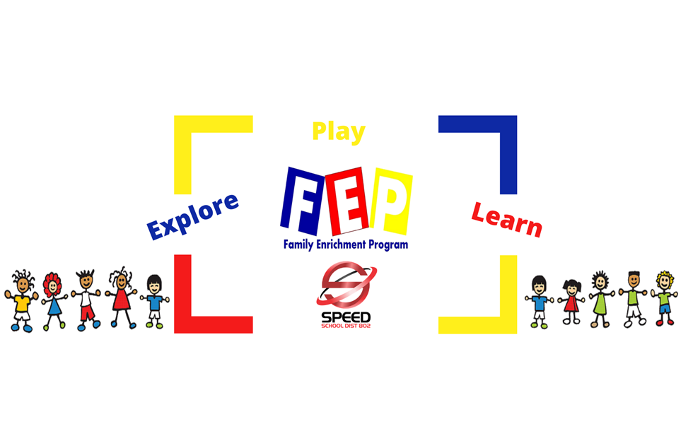 A colorful graphic featuring the text 'Explore', 'Play', and 'Learn' surrounding the acronym 'FEP' for Family Enrichment Program, with playful illustrations of children on both sides.