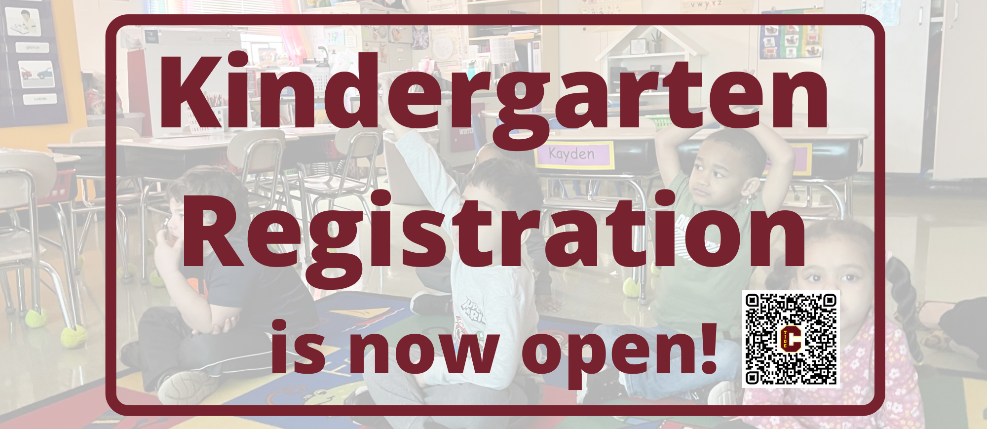 Kindergarten Registration is now open with pic of kindergarten student in the background and qr code 