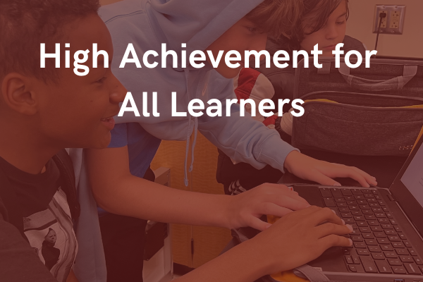 'High Achievement for All Learners with faded background of students on a computer