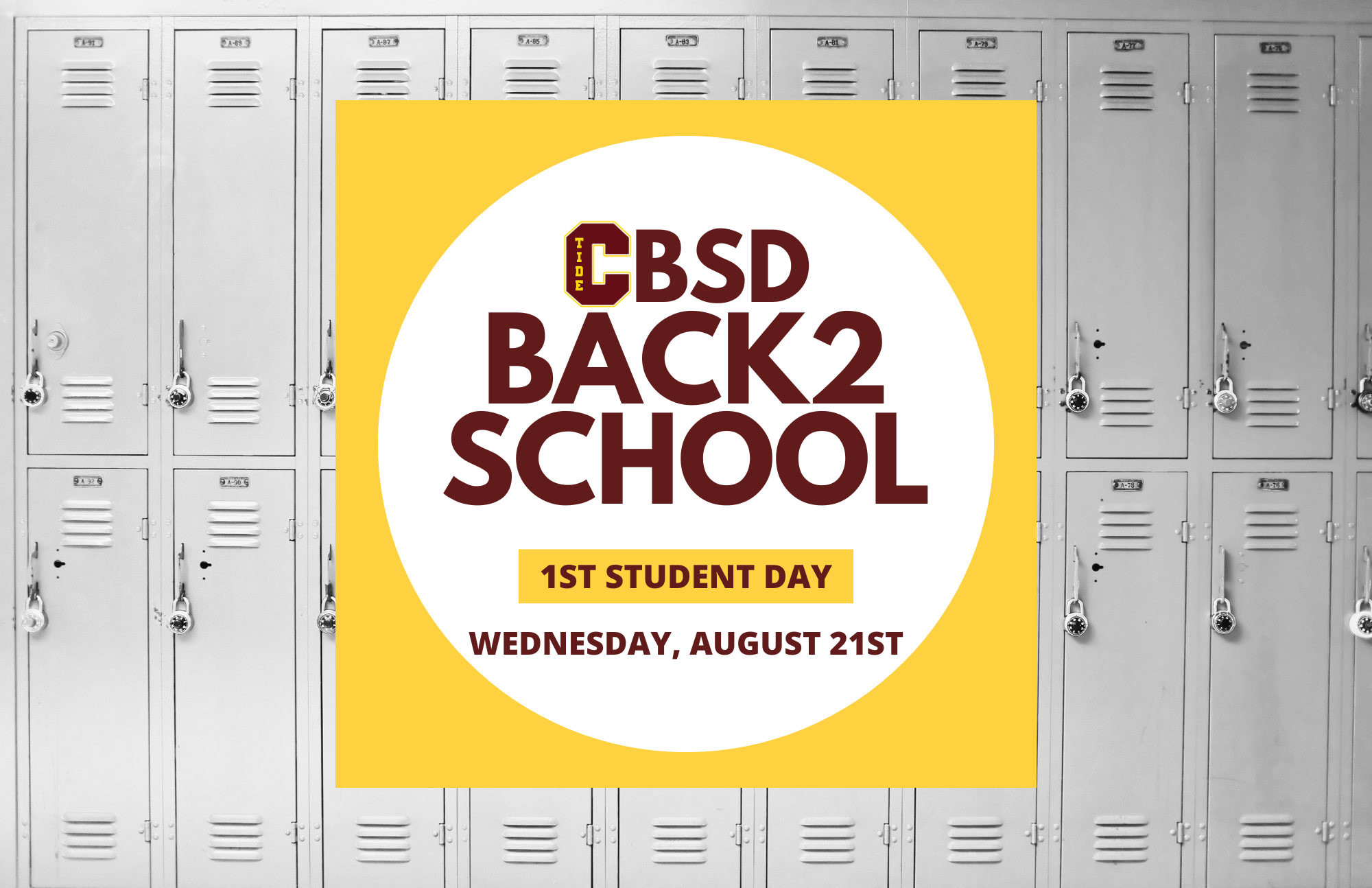 CBSD Back 2 School 1st student day Wednesday, August 21st