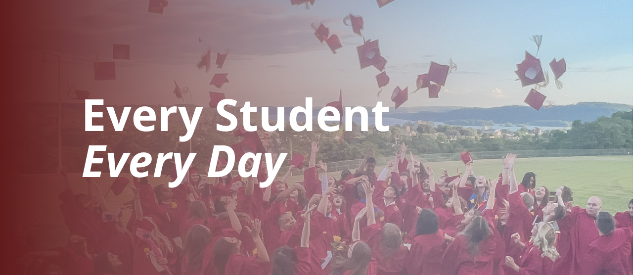  'Every student every day' overlaid on a picture of graduates throwing their caps.