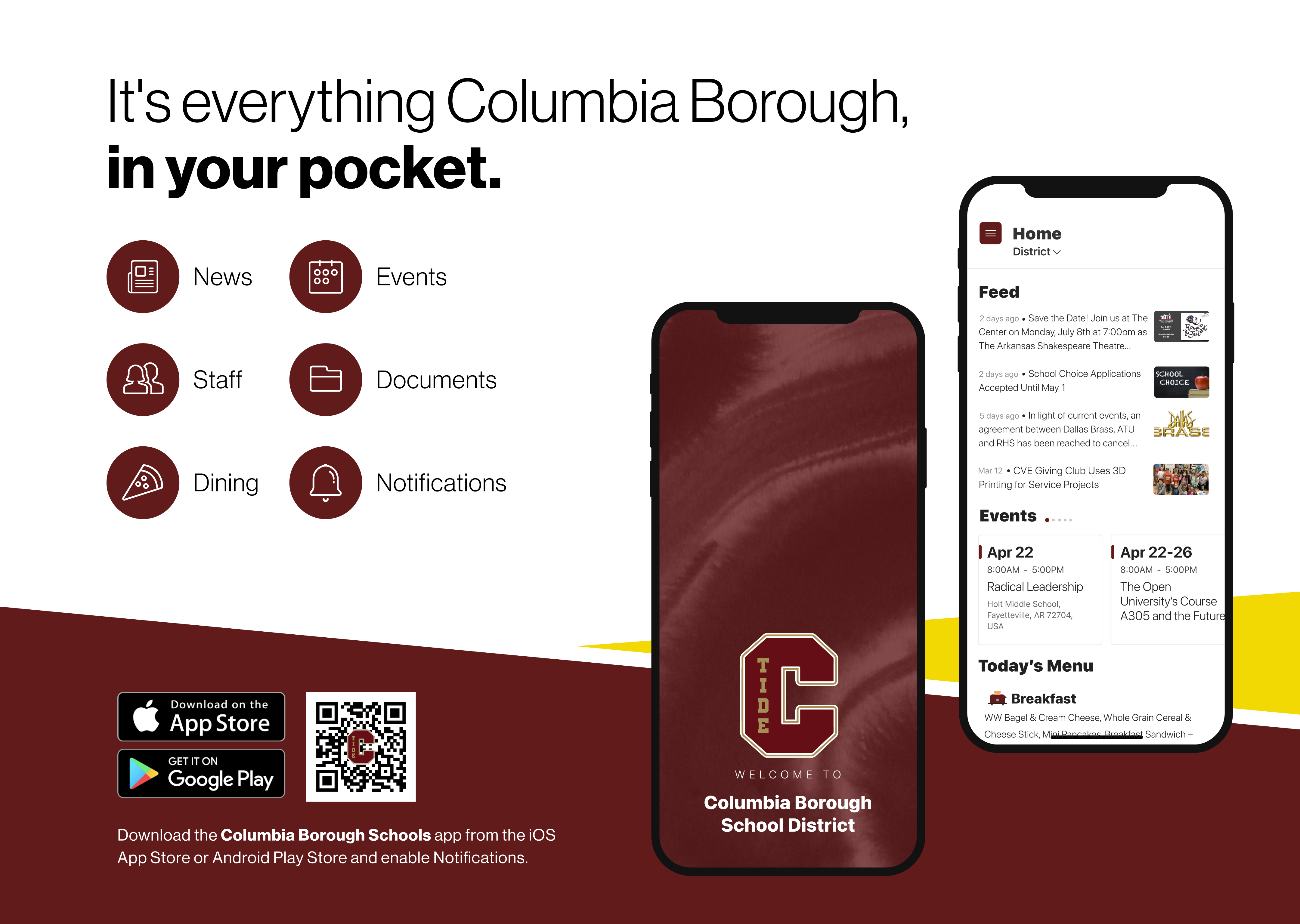 Promotional graphic for the Columbia Borough Schools mobile app. The top text reads, "It's everything Columbia Borough, in your pocket." The app features include: News, Events, Staff, Documents, Dining, and Notifications — each represented by circular maroon icons with white symbols. Two smartphones are displayed: the left phone shows the Columbia Borough School District welcome screen with a large "C TIDE" logo, and the right phone displays the app's home screen with a news feed, events list, and today's menu. At the bottom are icons and a QR code for downloading the app from the Apple App Store or Google Play Store, along with a note: "Download the Columbia Borough Schools app from the iOS App Store or Android Play Store and enable Notifications."