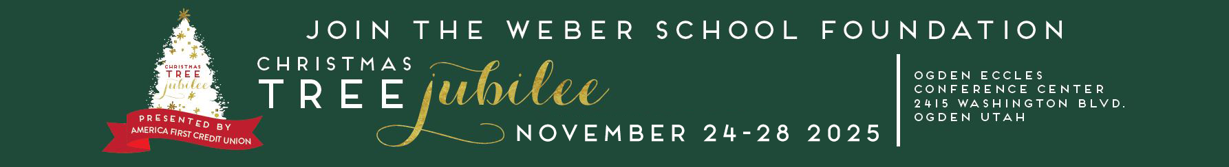 Join the Weber School Foundation at Christmas Tree Jubilee on November 24 - 28 2025