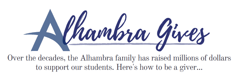 A promotional graphic titled 'Alhambra Gives' that highlights the fundraising efforts of the Alhambra family to support students, featuring a stylized logo and a brief description.