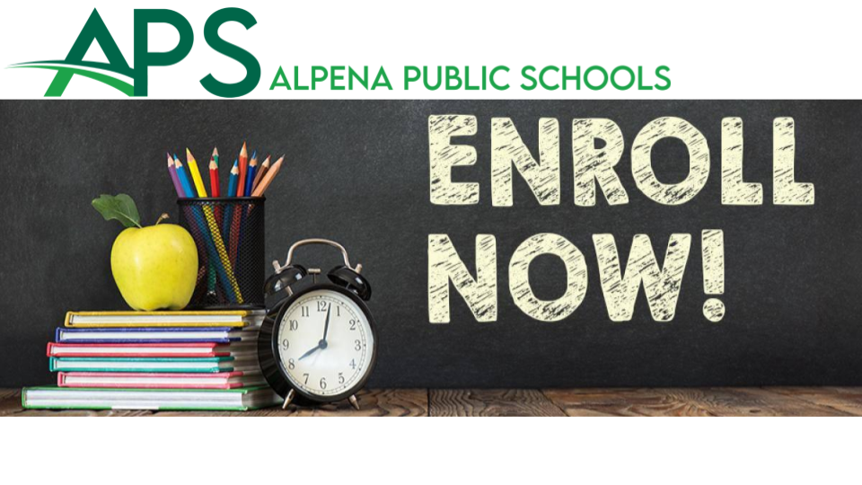 A promotional image for Alpena Public Schools featuring the text 'ENROLL NOW!' on a chalkboard background, accompanied by a stack of books, a green apple, colorful pencils in a holder, and a clock.