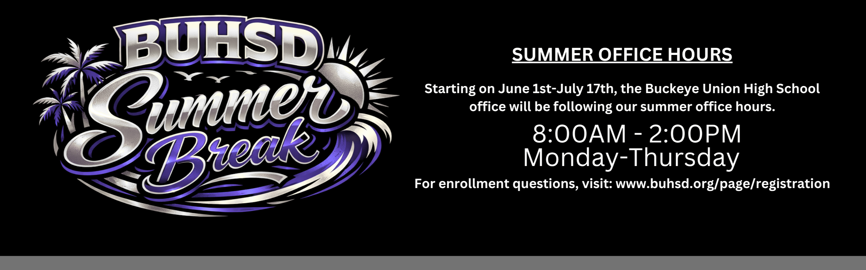 An announcement shows a purple logo for "BUHSD Summer Break" with a sun and palm tree. Office hours are 8:00am-2:00pm, Monday-Thursday.