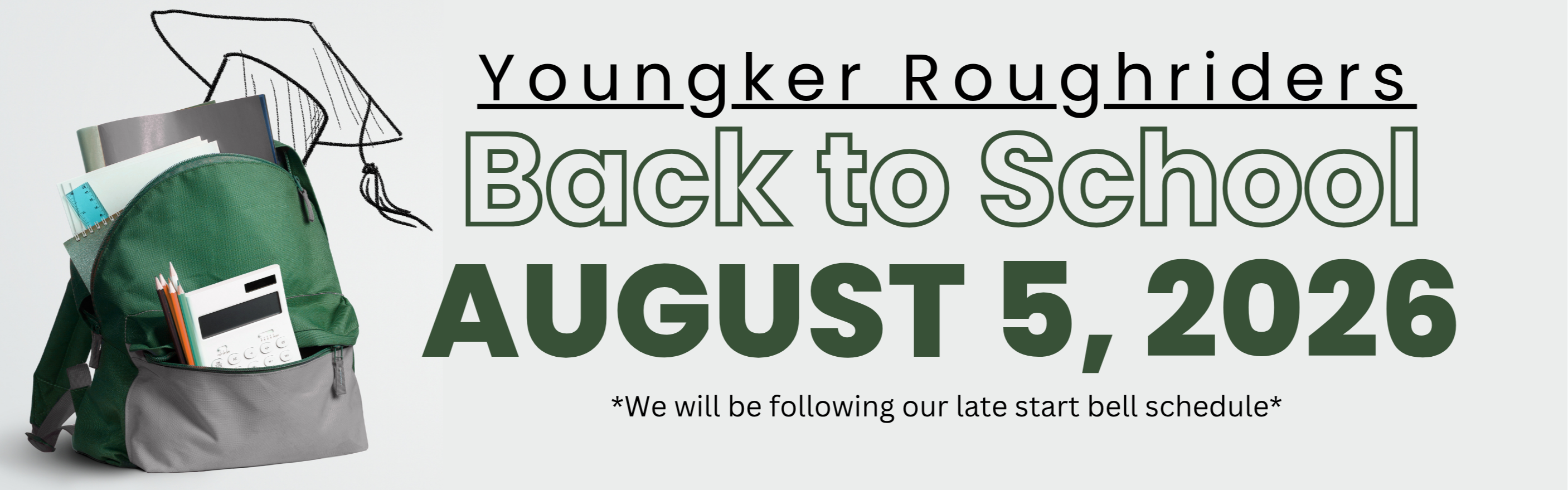 Poster with a backpack on white background. Text reads "Youngker Roughriders Back to School August 5, 2026".