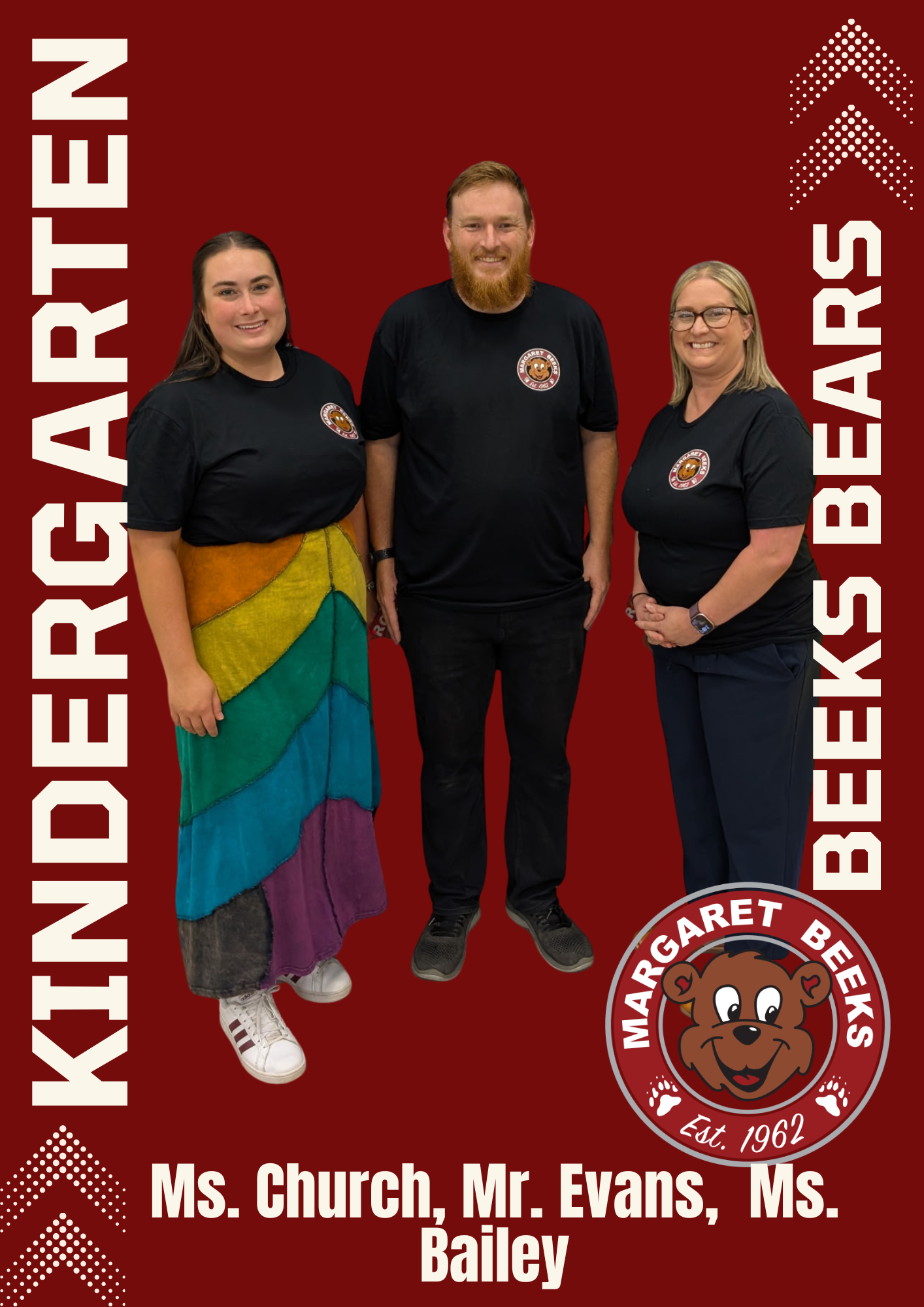 A promotional graphic for Margaret Beeks Elementary featuring three Kindergarten teachers: Mrs. Church, Mr. Evans, and Mrs. Bailey. They are standing together smiling, wearing matching black T-shirts with the school logo. The background is maroon with the vertical text "KINDERGARTEN" and "BEEKS BEARS," along with the Margaret Beeks bear mascot logo.