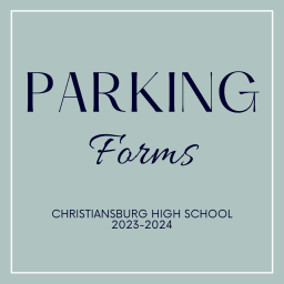 A graphic displaying the text 'PARKING Forms' prominently, with 'CHRISTIANSBURG HIGH SCHOOL 2023-2024' below it, all set against a light green background.