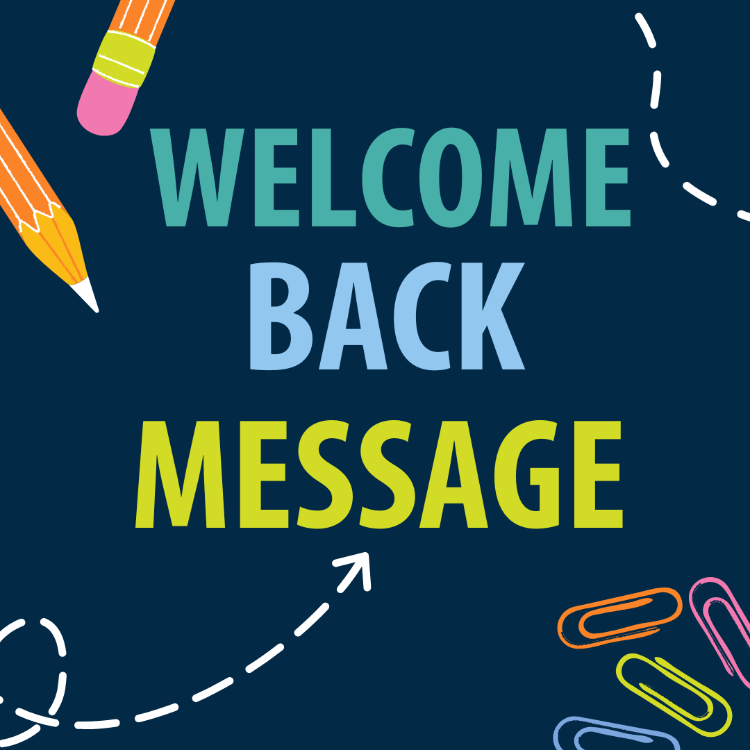 Welcome back message