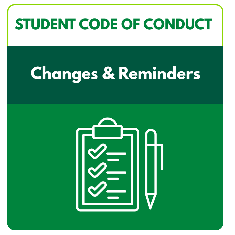 Student Code of Conduct Changes & Reminders