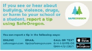 SafeOregon "If you see or hear about bullying, violence...
