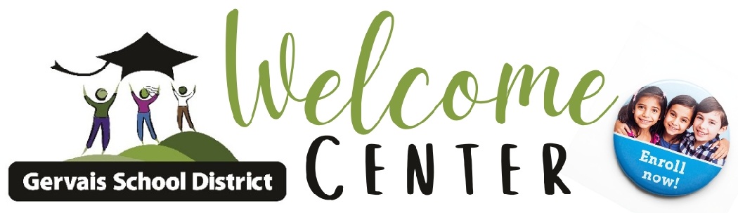 Gervais School District logo with the words "Welcome Center" and a button with three smiling students that says "Enroll now!"