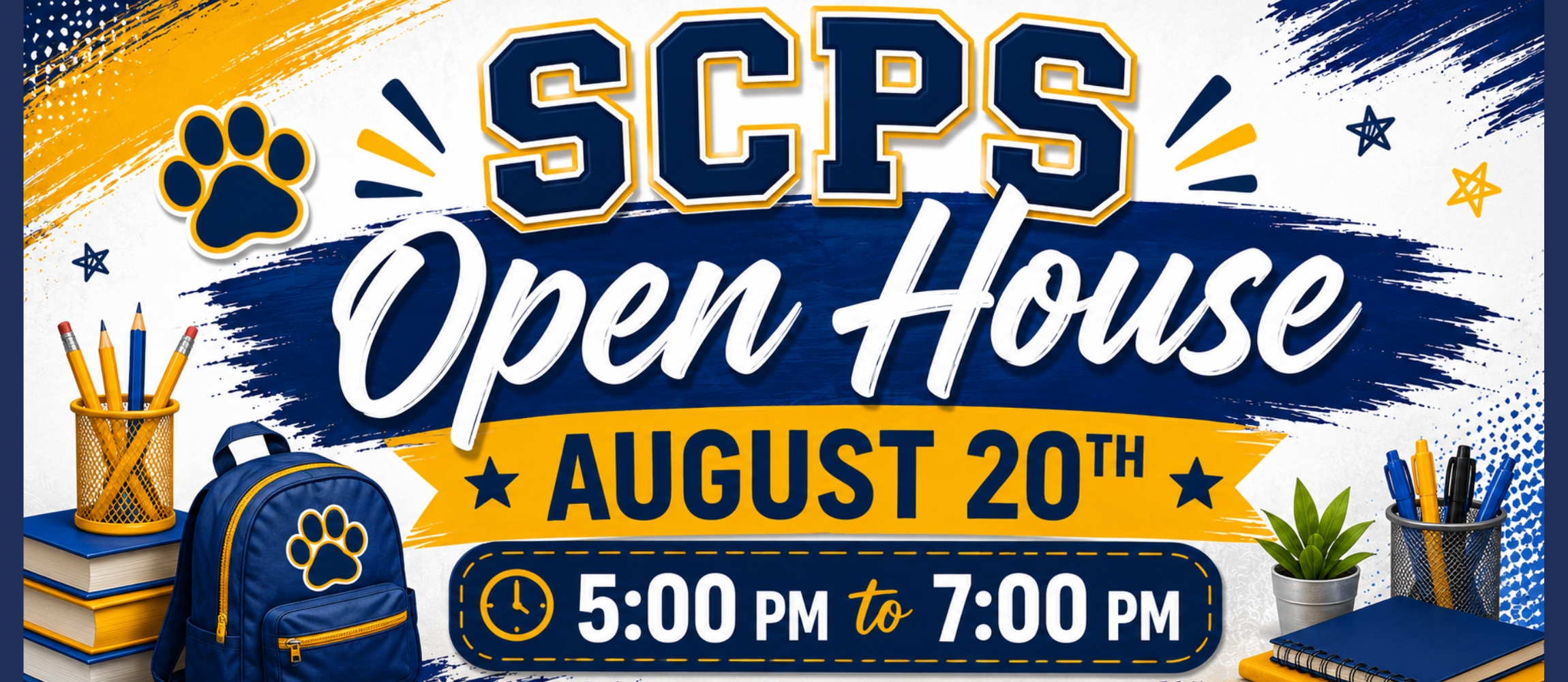 SCPS Open House banner in navy blue, gold, and white featuring school supplies, a backpack, books, and paw print graphics. Event details read: August 20th, 5:00 PM to 7:00 PM.