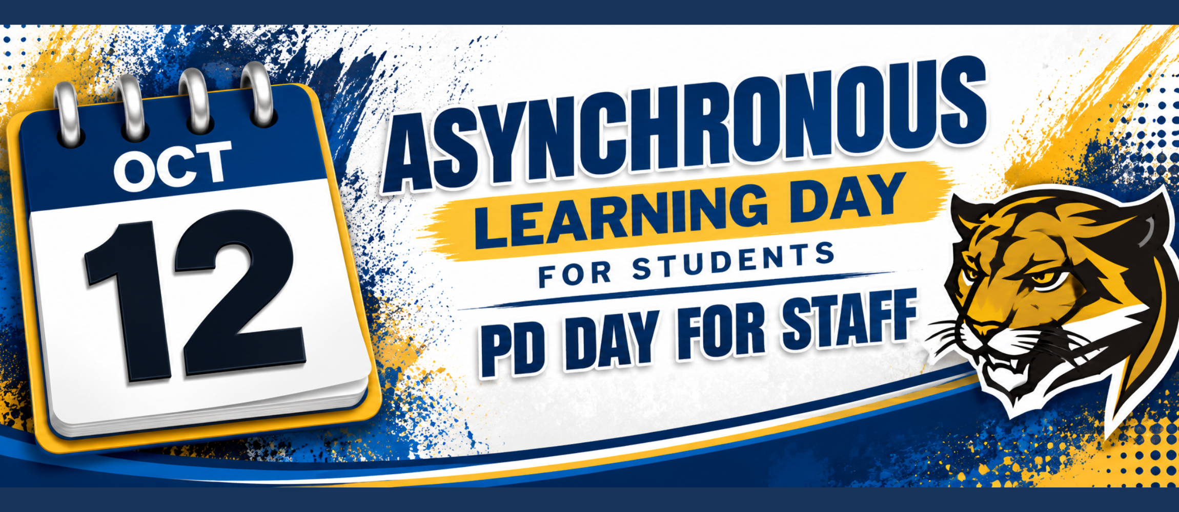 A banner displays a tiger logo, text "Asynchronous Learning Day for Students" and "PD Day for Staff," and a calendar date of October 12.