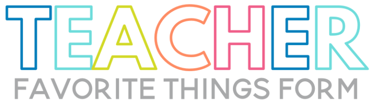 Teacher Favorite Things Form