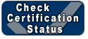 Button with blue background and bold white text reading "Check Certification Status," accompanied by a checkmark graphic.