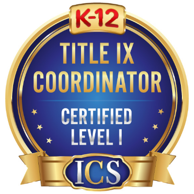 A certification badge indicating 'K-12 Title IX Coordinator Certified Level I' with a blue background and gold accents.