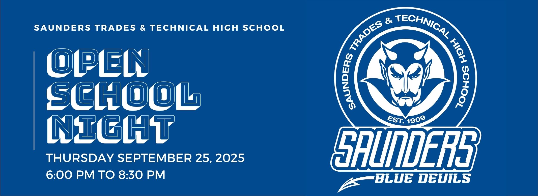 Saunders HS Open School Night 9/25/25 from 6PM to 8 PM