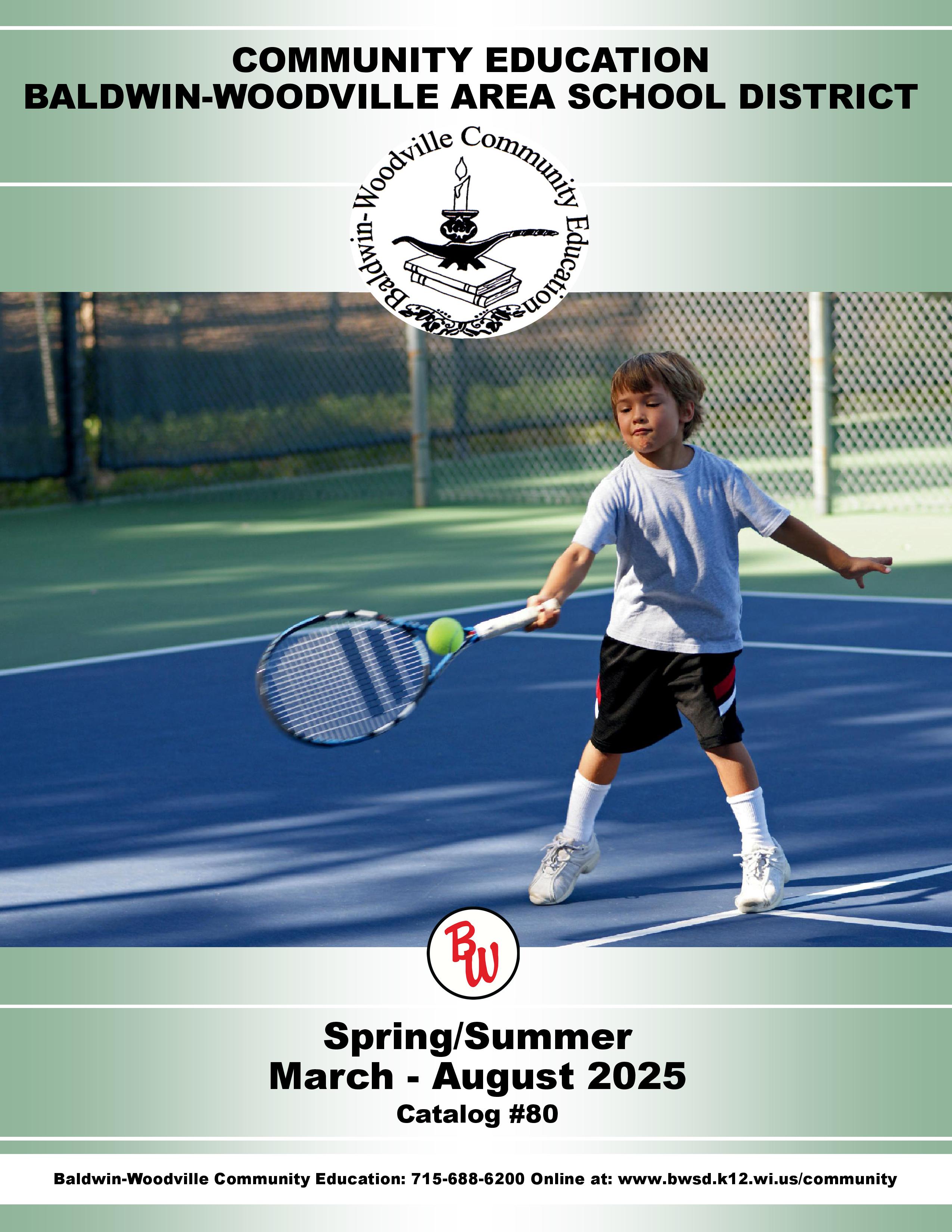 A young player hits a tennis ball on a court, showcasing action in a community education catalog for Baldwin-Woodville.