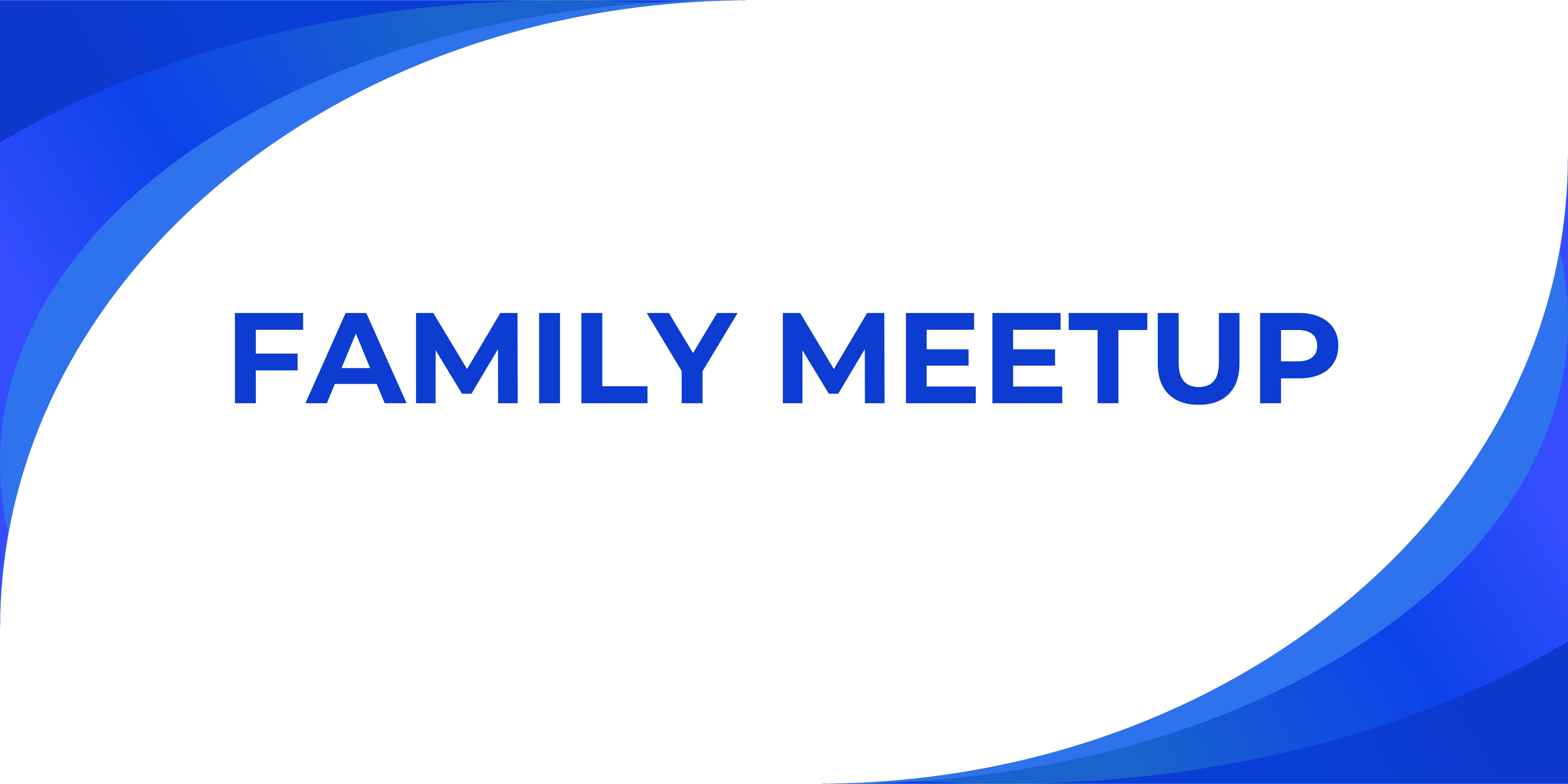 Family Meet up