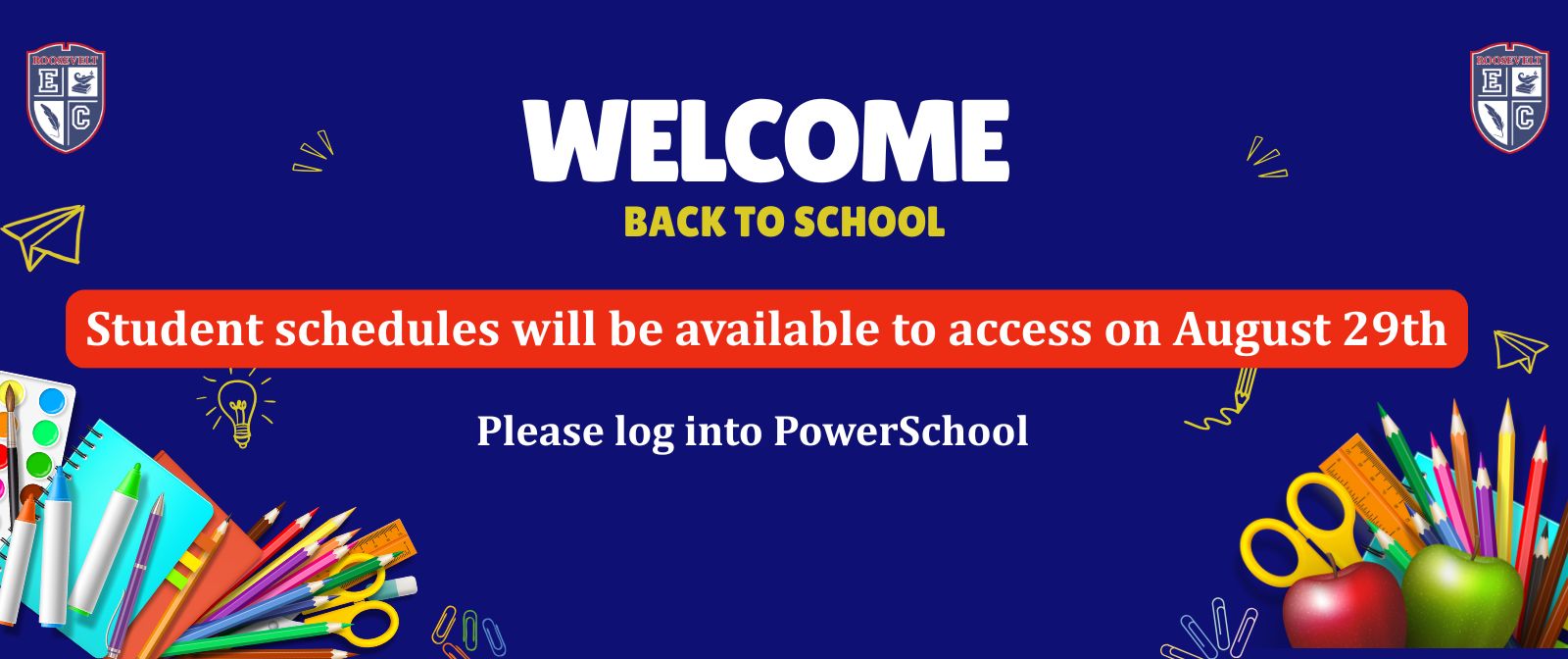 Class Schedules will be available August 29th - Please log into your PowerSchool account to access schedules