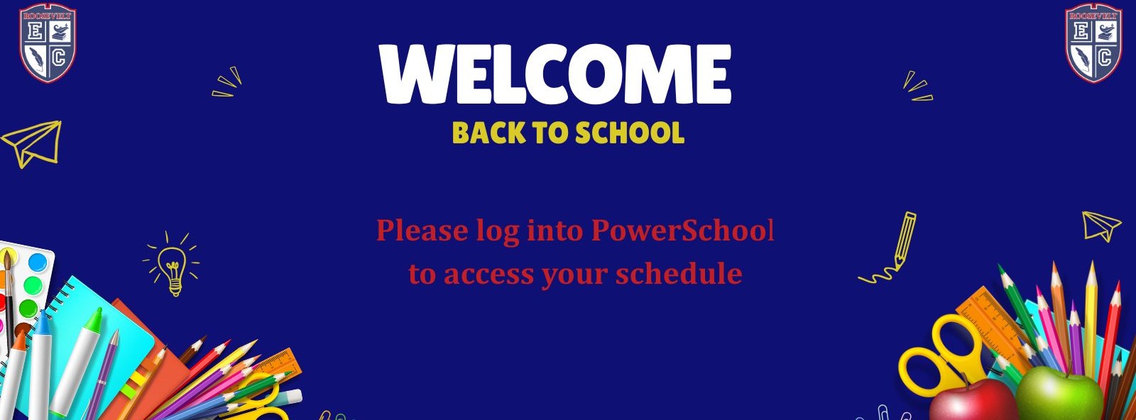 Class Schedules will be available August 29th - Please log into your PowerSchool account to access schedules