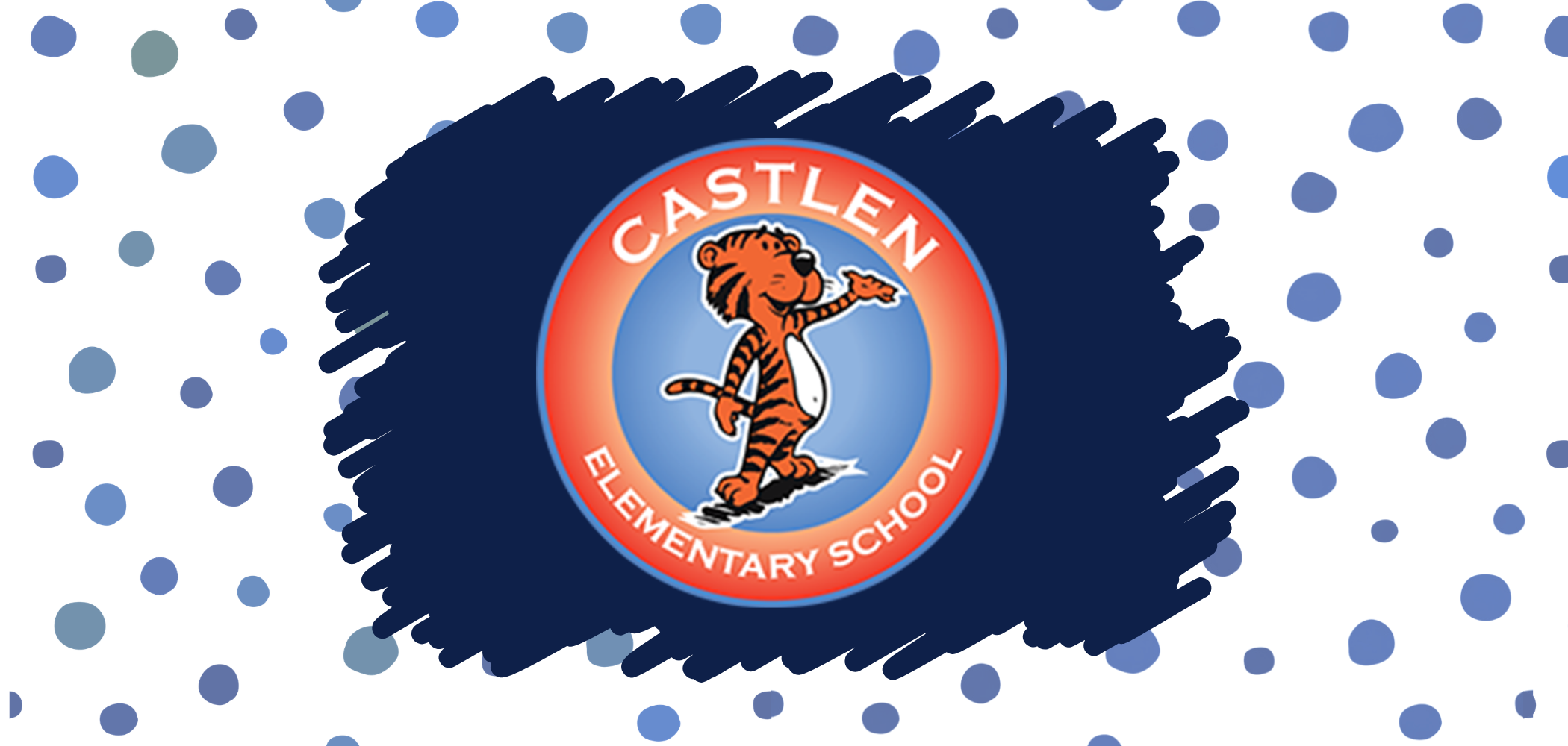 Logo with blue brushstrokes and blue, white, and red dots. A tiger in red and blue circle, "Castlen Elementary School" written in white.