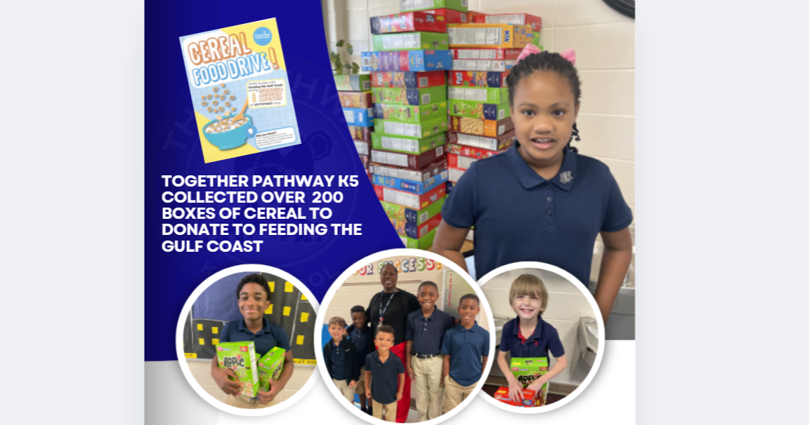 Together Pathway K5 collected over  200 boxes of cereal to donate to Feeding the gulf coast’s cereal food drive