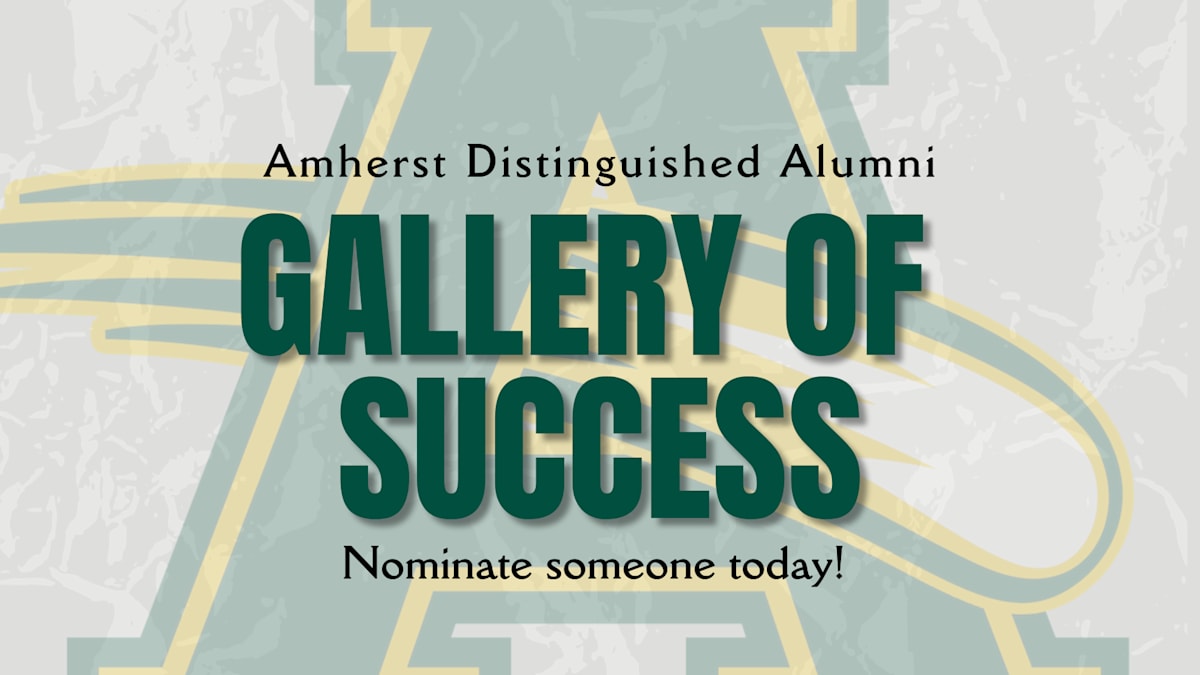 A promotional graphic for the Amherst Distinguished Alumni Gallery of Success, featuring the text 'Gallery of Success' in large green letters, with a call to action to 'Nominate someone today!'