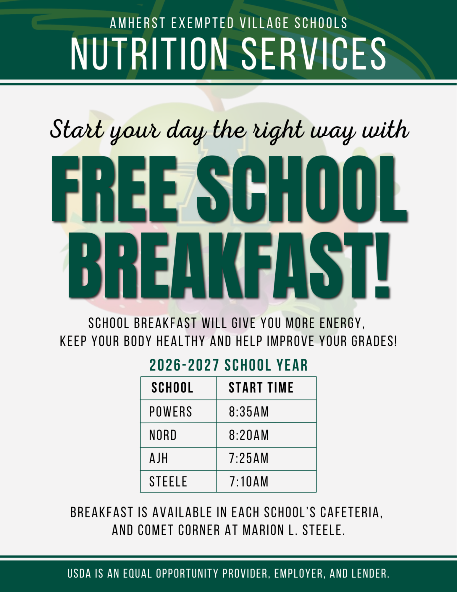 Graphic from Amherst Exempted Village Schools Nutrition Services promoting Free School Breakfast for the 2026–2027 school year. The graphic encourages students to "Start your day the right way with FREE SCHOOL BREAKFAST!" and notes that breakfast provides energy, supports a healthy body, and can help improve grades. Breakfast start times are listed as: Powers Elementary – 8:35 a.m., Nord School – 8:20 a.m., Amherst Junior High – 7:25 a.m., and Marion L. Steele High School – 7:10 a.m. Breakfast is available in each school's cafeteria and at Comet Corner at Marion L. Steele. The bottom of the graphic states: "USDA is an equal opportunity provider, employer, and lender."
