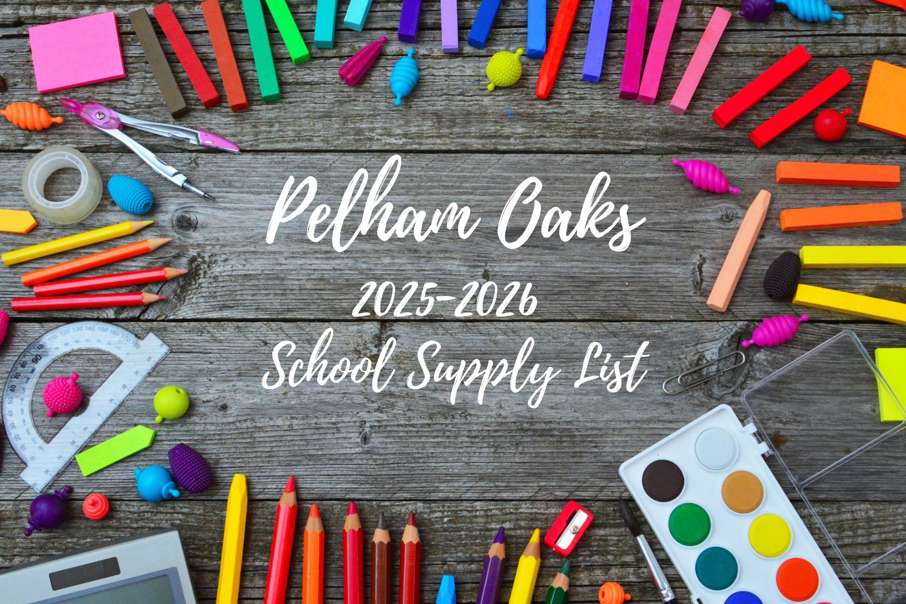 Pelham Oaks 2025-2026 School Supply List