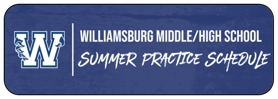 Williamsburg Middle/High School Summer Practice Schedule Logo