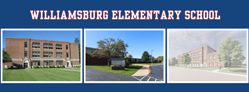 Three images of Williamsburg Elementary School: a brick building, a welcoming entrance, and an architectural rendering of a modern design.