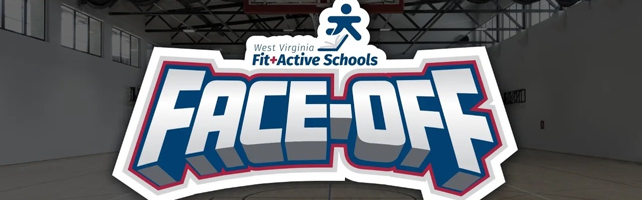 West Virginia Fit+Active Schools Face-Off Logo in big block letters. Behind the logo is an empty basketball gym. 