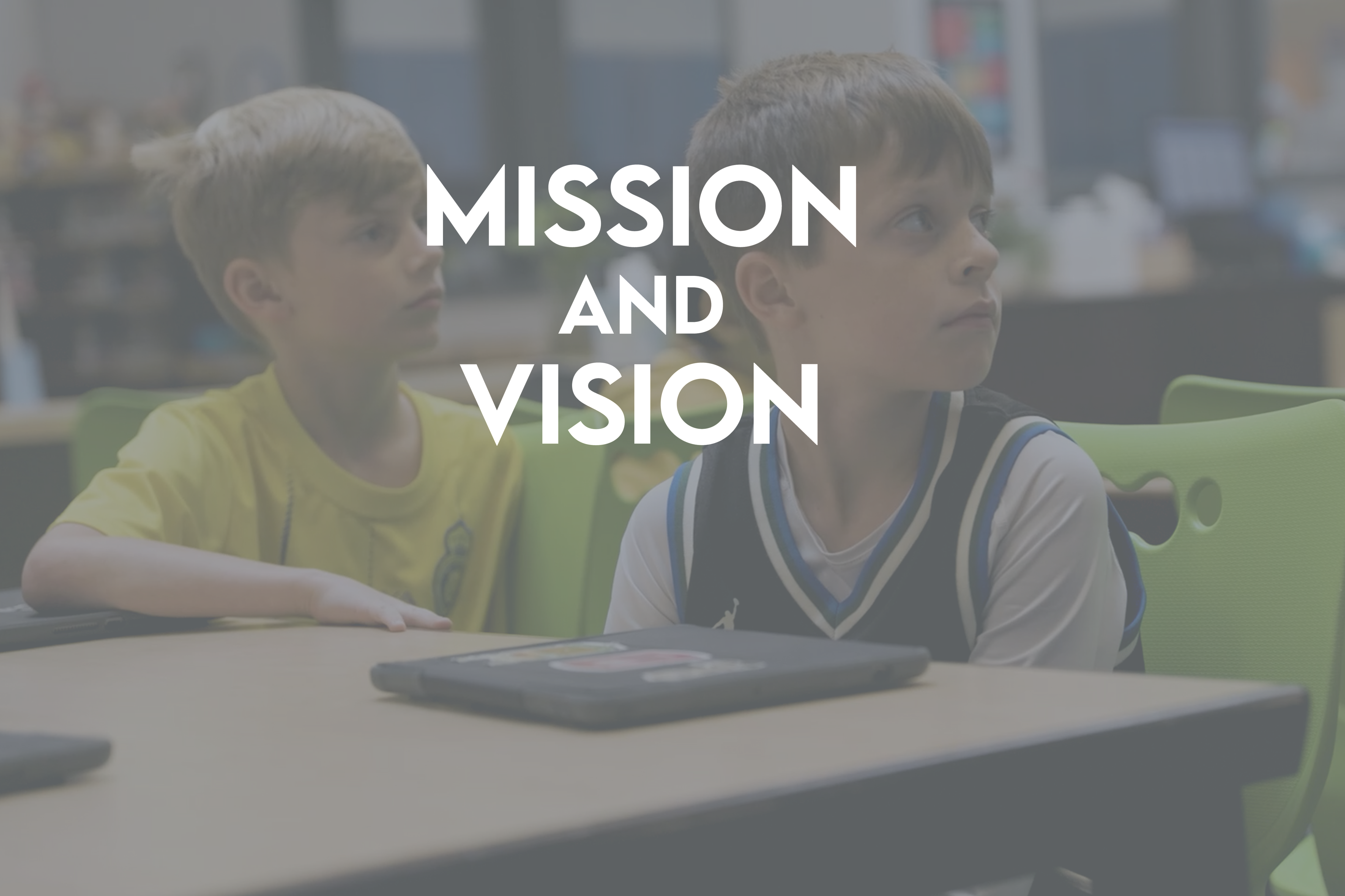 MISSION AND VISION